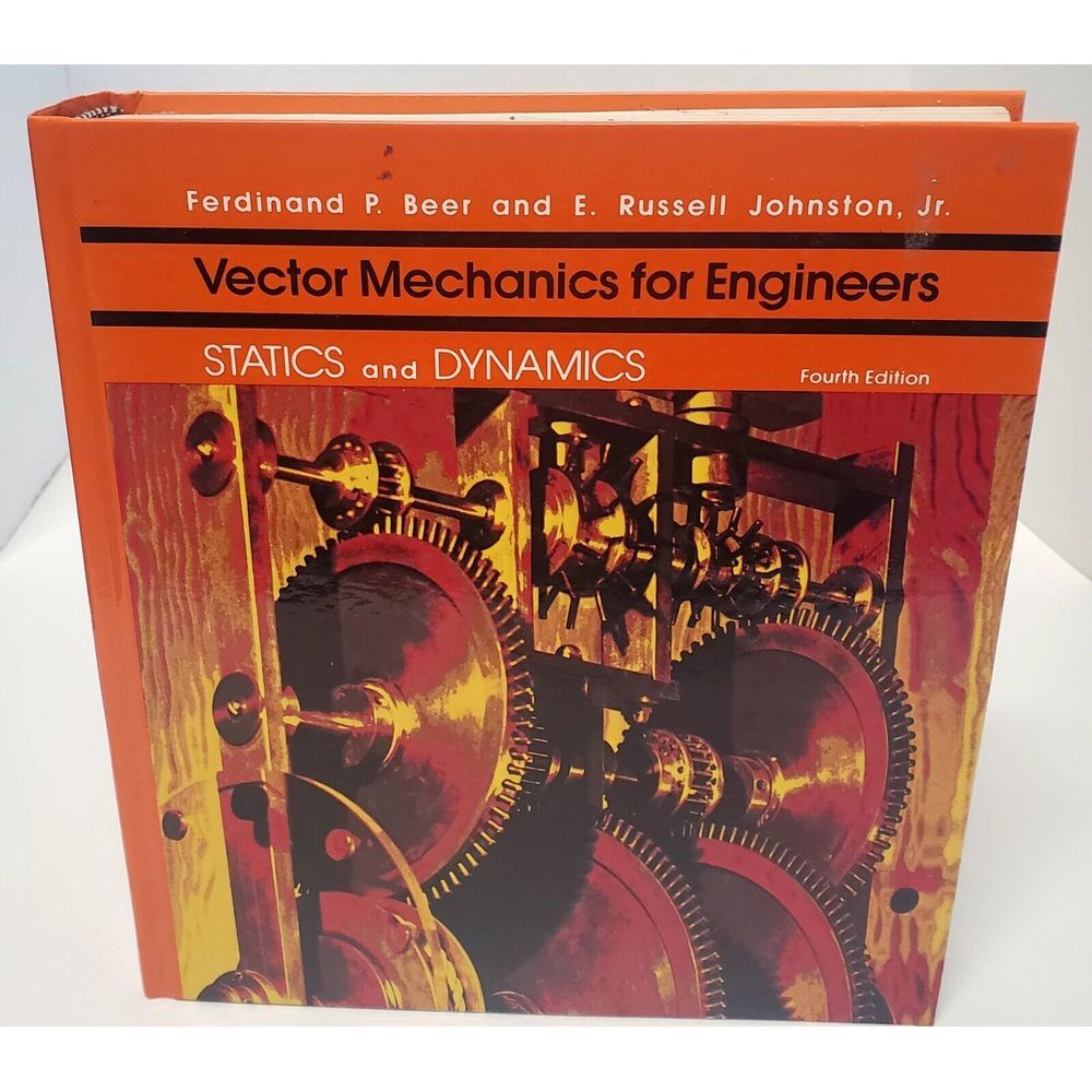 Vector Mechanics for Engineers Statics Dynamics 4th Edit F Beer & R. Johnston Jr